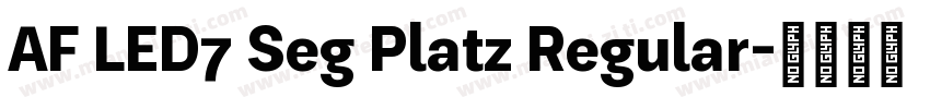 AF LED7 Seg Platz Regular字体转换